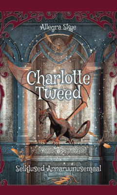 Charlotte Tweed seiklused Annaruunusemaal