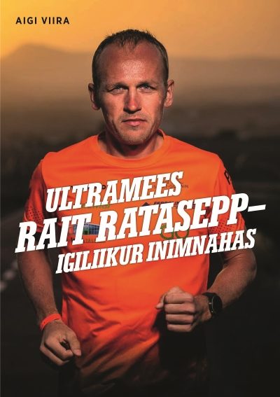 Ultramees Rait Ratasepp – igiliikur inimnahas