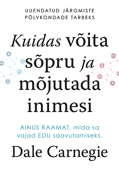 Kuidas võita sõpru ja mõjutada inimesi