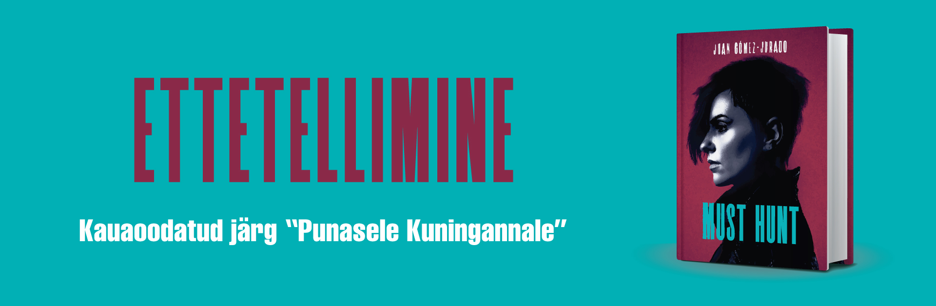 Must-hunt-ettetellimine-banner1