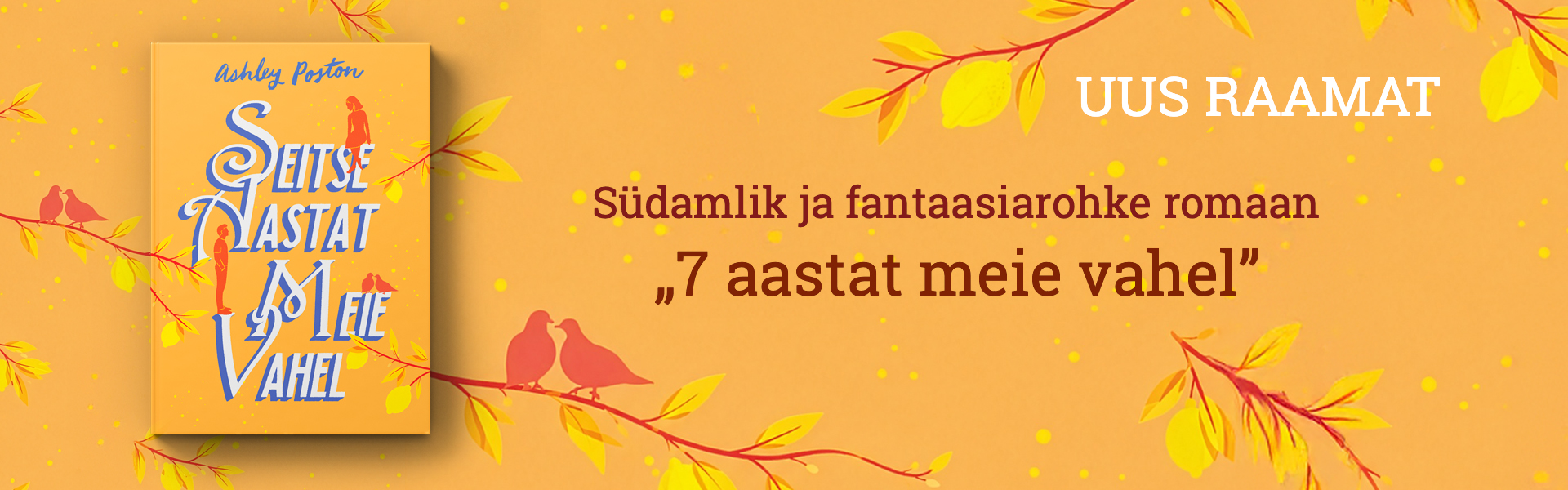 Seitse aastat meie vahel. Uus raamat