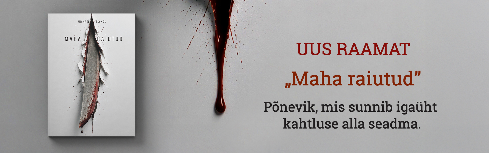 "Maha raiutud" - uus raamat