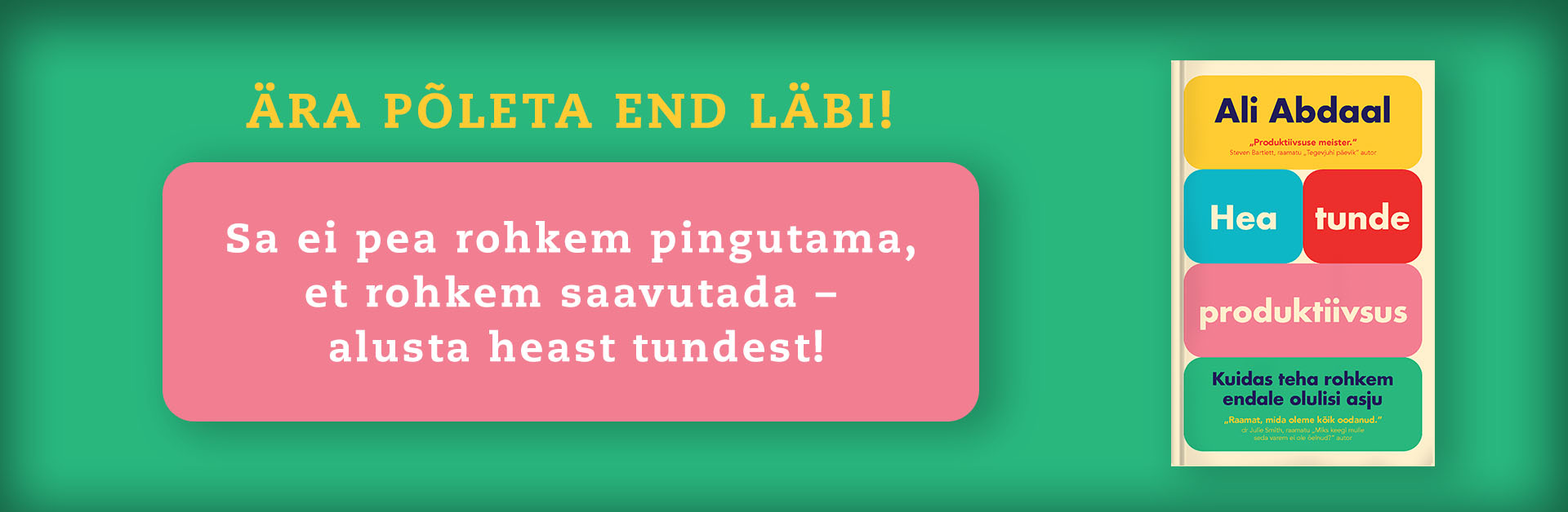 "Hea tunde produktiivsus"